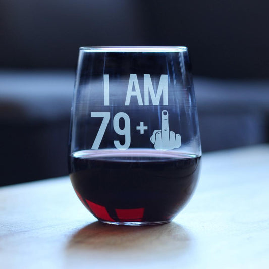 79 + 1 Middle Finger - 17 Ounce Stemless Wine Glass
