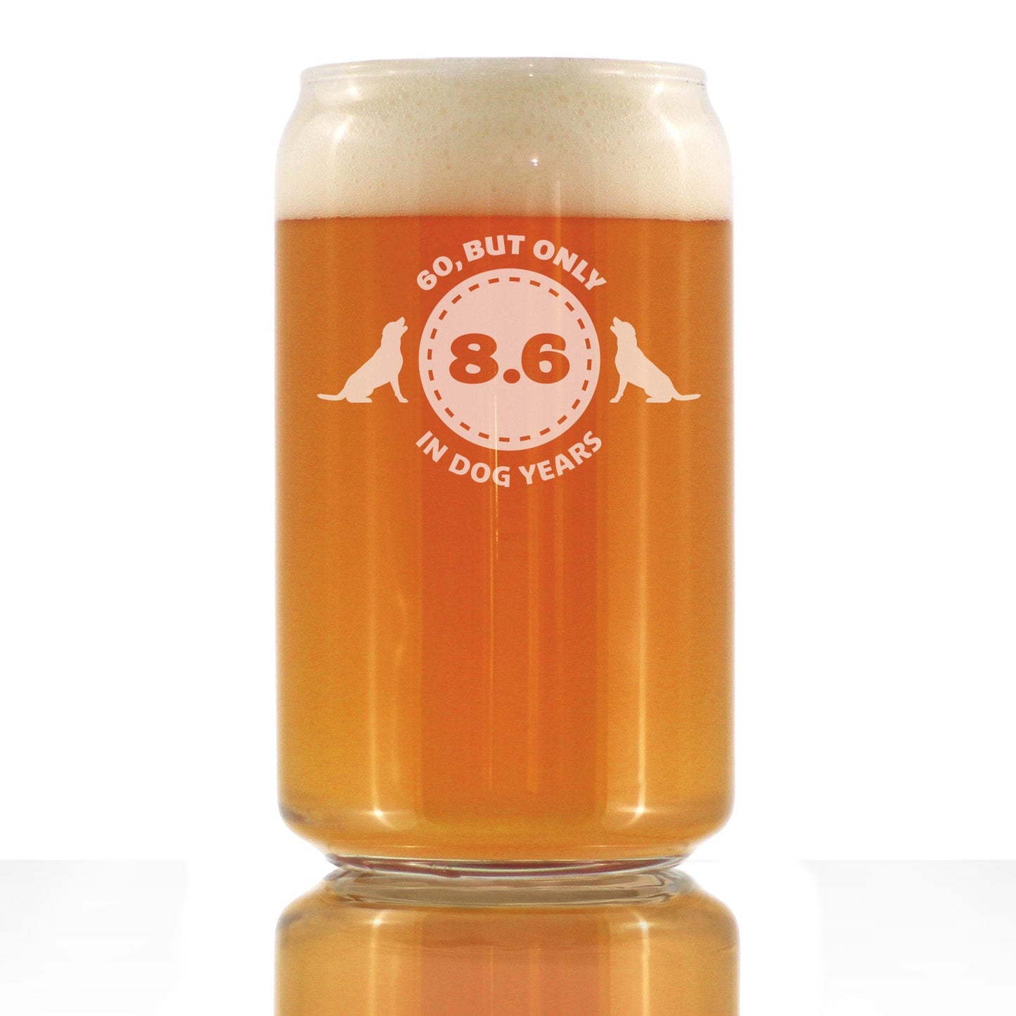 60th Birthday Dog Years - Beer Can Pint Glass - Unique Funny Bday Gifts for Women and Men Turning 60 - 16 oz Glasses