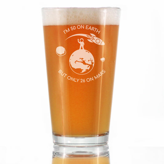 Age on Mars 50 - Pint Glass for Beer - Unique Funny 50th Birthday Gifts for Women and Men - 16 oz Glasses
