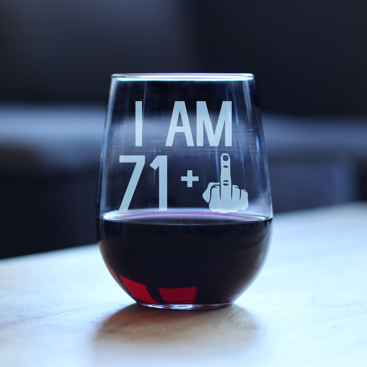 71 + 1 Middle Finger - 72nd Birthday Stemless Wine Glass for Women & Men - Cute Funny Wine Gift Idea - Unique Personalized Bday Glasses for Mom, Dad, Friend Turning 72 - Drinking Party Decoration