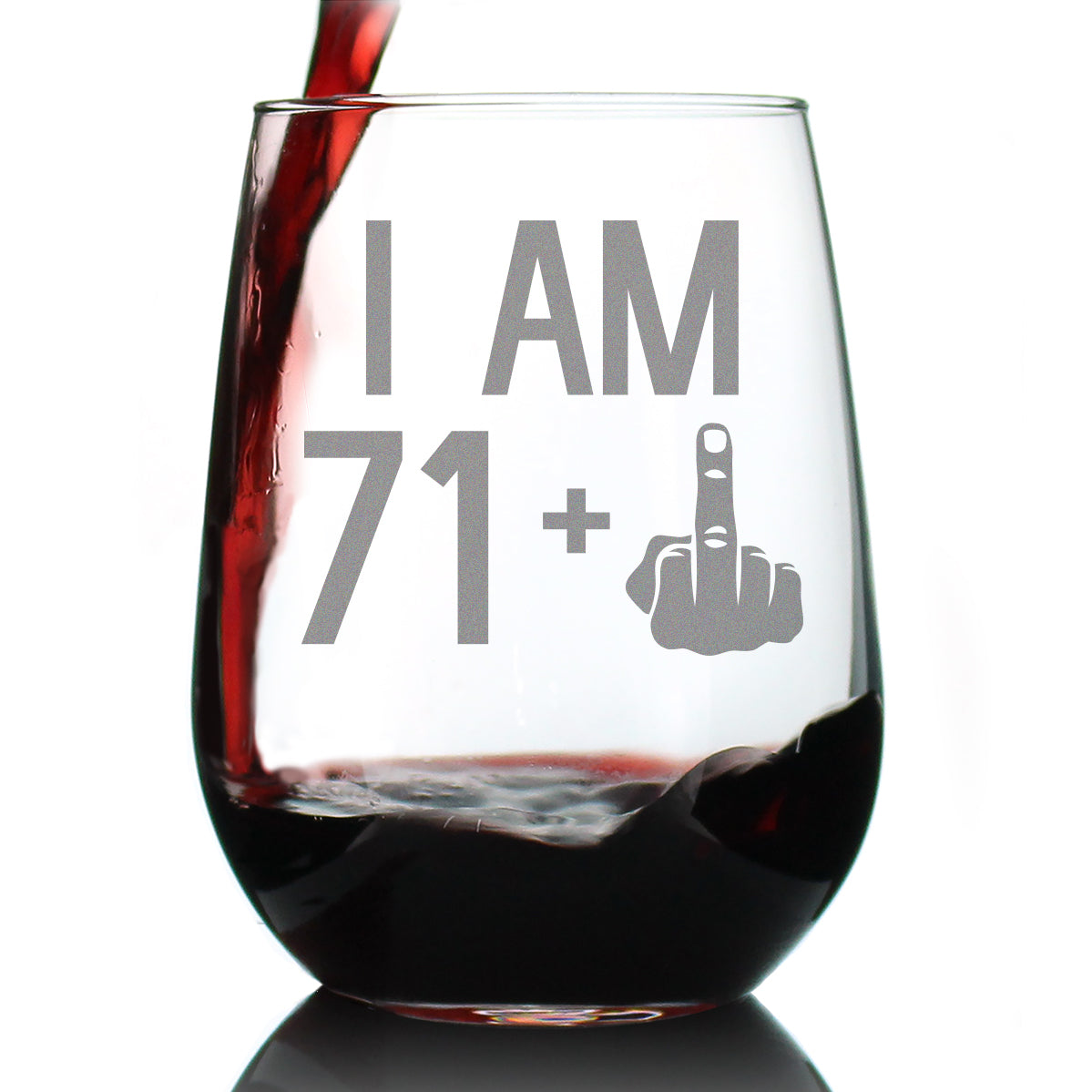 71 + 1 Middle Finger - 72nd Birthday Stemless Wine Glass for Women & Men - Cute Funny Wine Gift Idea - Unique Personalized Bday Glasses for Mom, Dad, Friend Turning 72 - Drinking Party Decoration