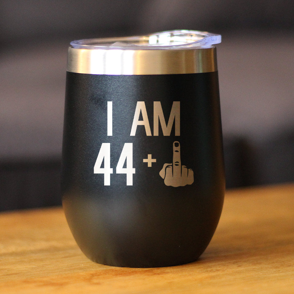 44 + 1 Middle Finger - Wine Tumbler - Cute Funny 45th Birthday Gift for Women or Men Turning 45